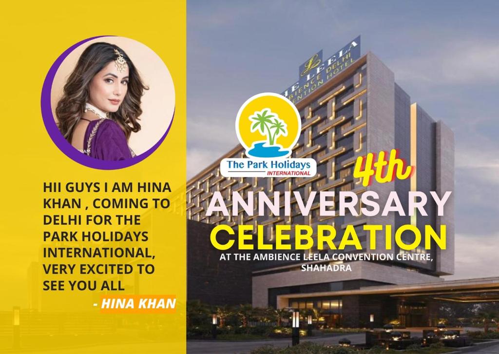 Bollywood Actress Hina Khan to Appear in the Park Holidays International's 4th Anniversary Celebration