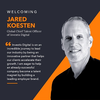 Jared Koesten Appointed Global Chief Talent Officer of Investis Digital