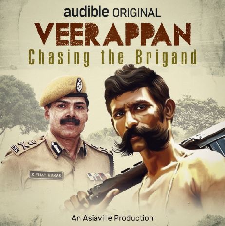 Asiaville Presents Veerappan: Chasing the Brigand, a Thrilling True-crime Audible Original Podcast on the Rise and Fall of The Bandit King of India