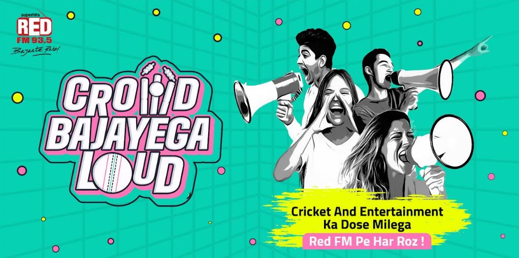 Red FM Celebrates the 16th Edition of T-20 League with 'Crowd Bajayega Loud'