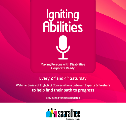 Saarathee Introduce their New Endeavour 'Igniting Abilities' - An Exclusive Webinar Series that Engages Dialogue with Persons with Disabilities