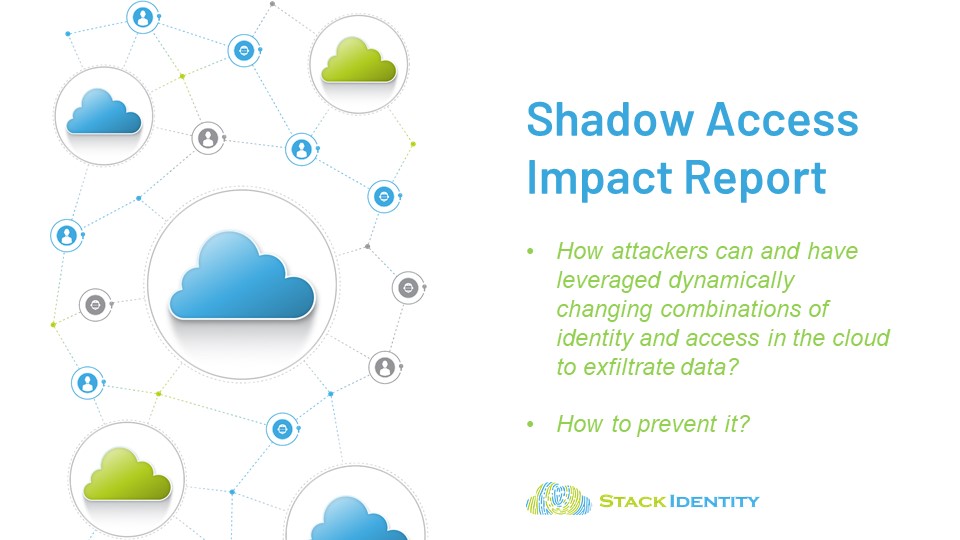 New IAM Research by Stack Identity Finds Machine Identities Dominate Shadow Access in the Cloud, Revealing Easy Attack Vector for Hackers