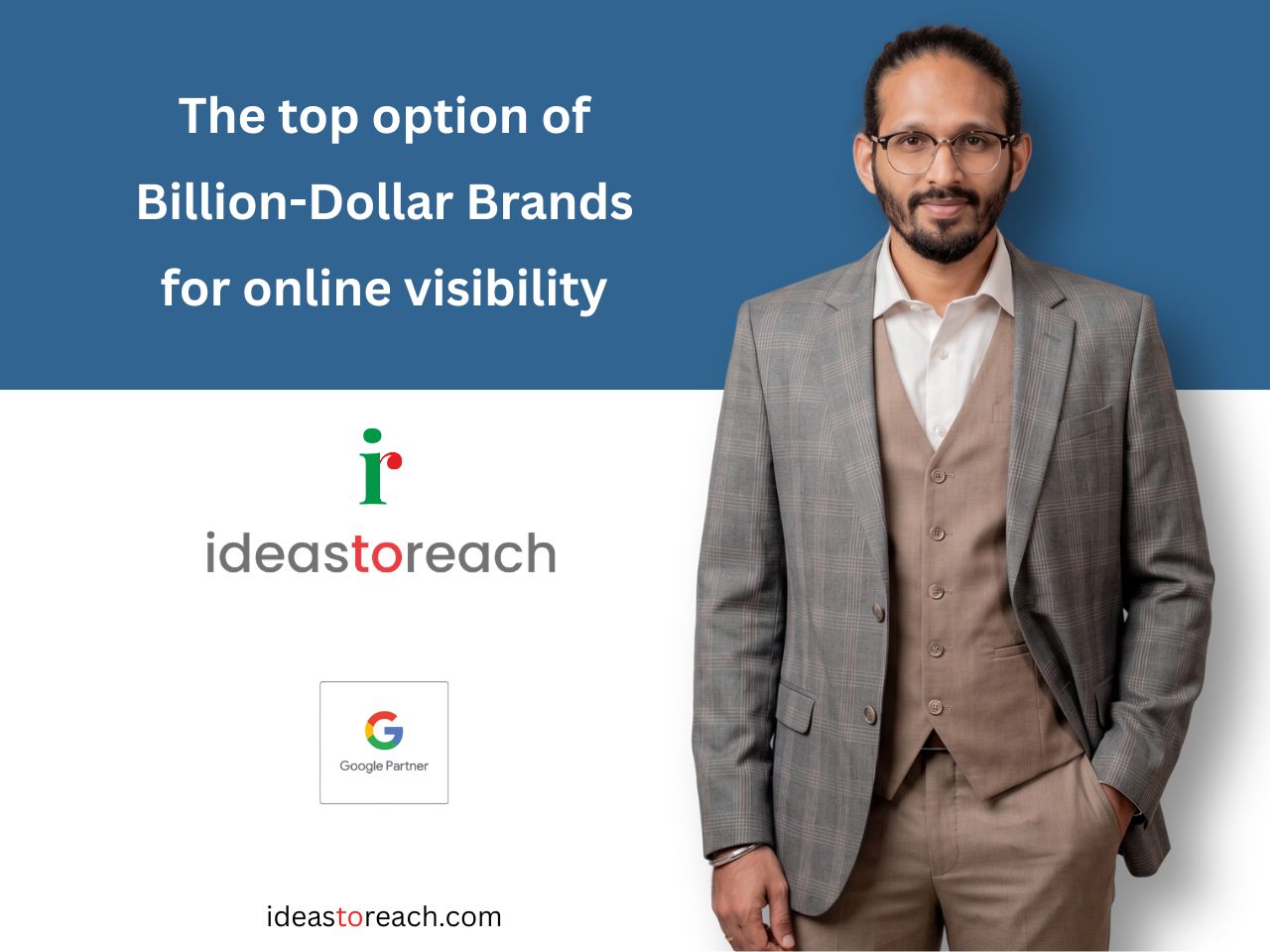 Lead Search Consultant at Ideas to Reach, a Google Partner and the best SEO company in Chennai, providing authoritative search solutions