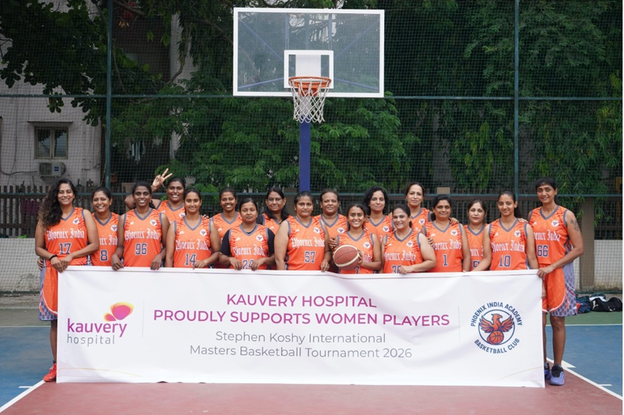 Kauvery Hospital Supports Women Players Participating in the Stephen Koshy International Masters Basketball Tournament 2026
