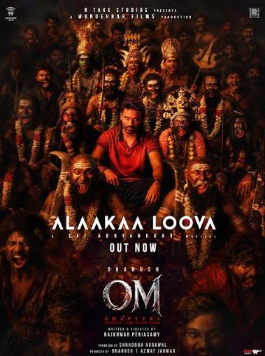 RTake Studios and Wunderbar Films Unveil the First Roar of OM: Chapter 1 with 'Alaakaa Loova' on Dhanush's Birthday