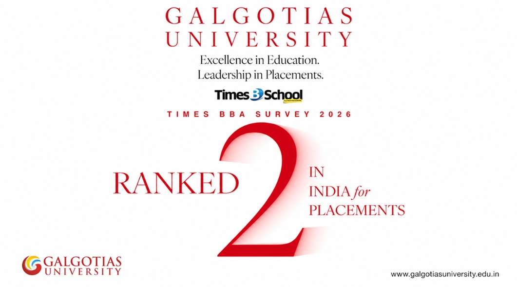Galgotias University Surges in Times BBA Survey 2026, Rises to No. 2 in India for Placements