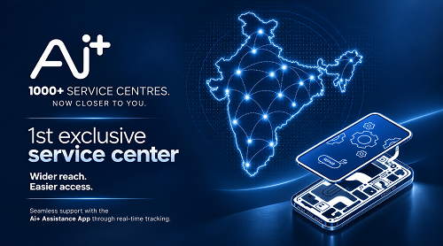Ai+ Smartphone to Cross 1,000 Plus Service Touchpoints; Announces First Exclusive Service Centre and Ai+ Assistance App